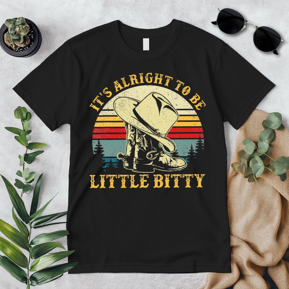 It’S Alright To Be Little Bitty Country Music Premium T-Shirt