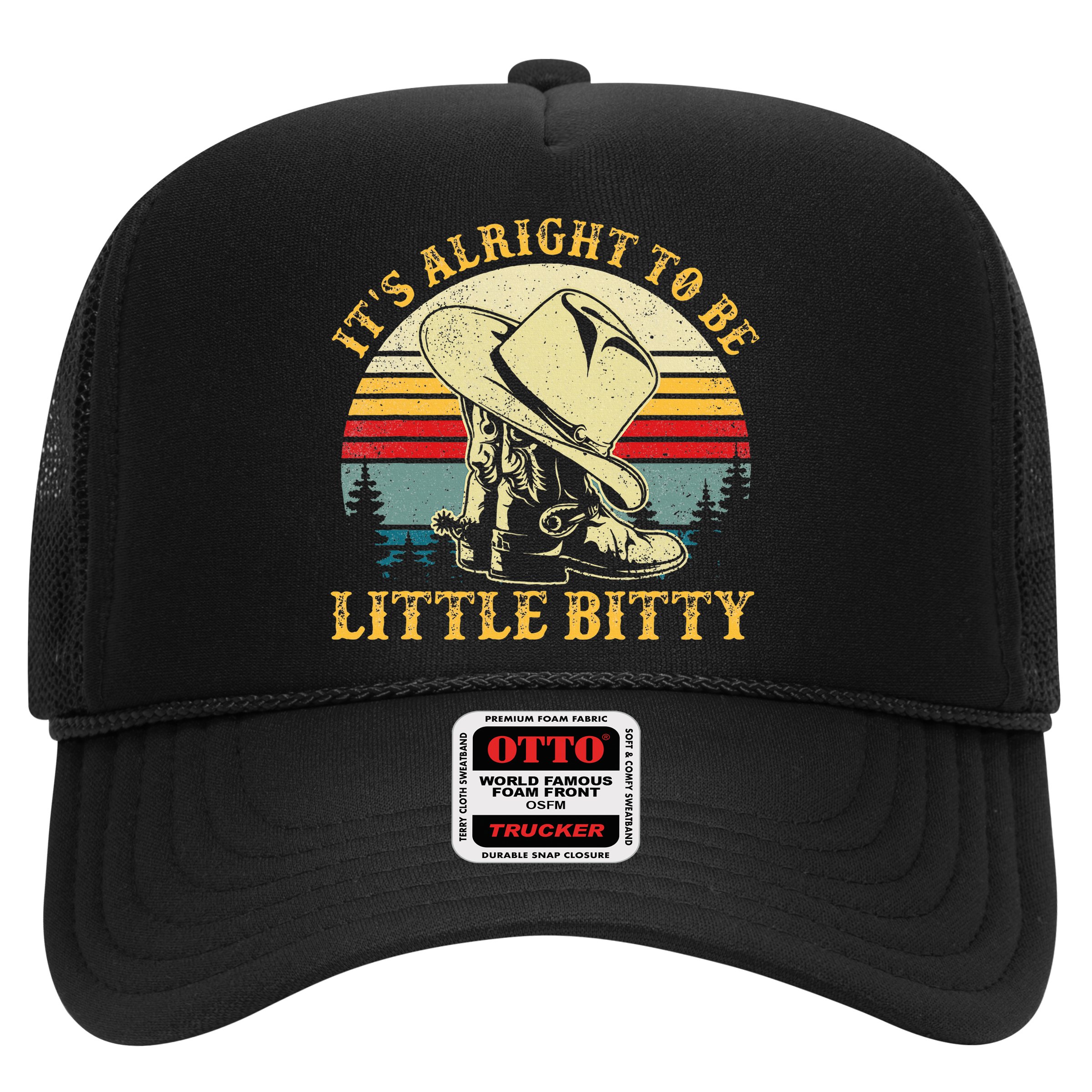 It’S Alright To Be Little Bitty Country Music Hat