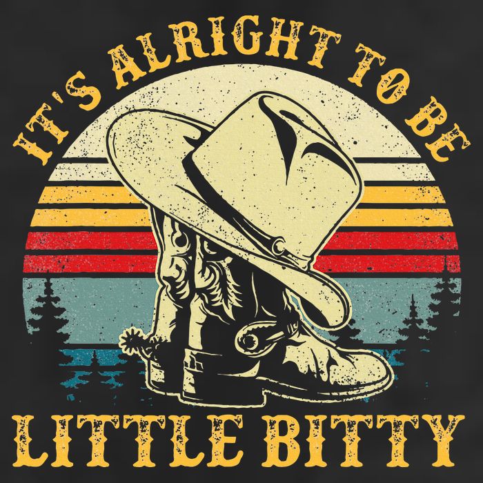 It’S Alright To Be Little Bitty Country Music Hat