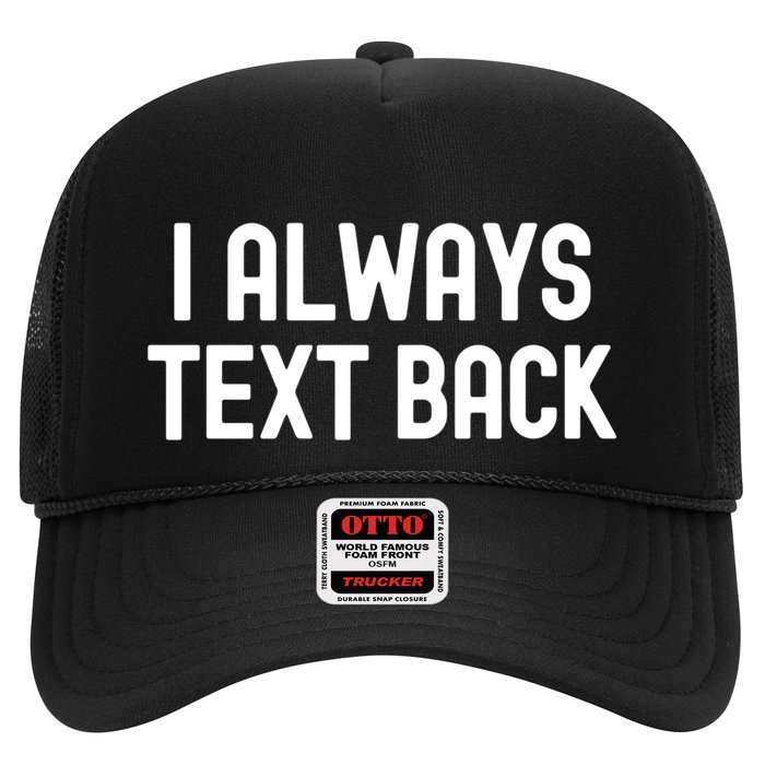 I Always Text Back White Lie Party Funny Sarcastic Texting Gift Hat