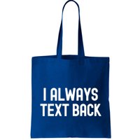 I Always Text Back White Lie Party Funny Sarcastic Texting Gift Bag