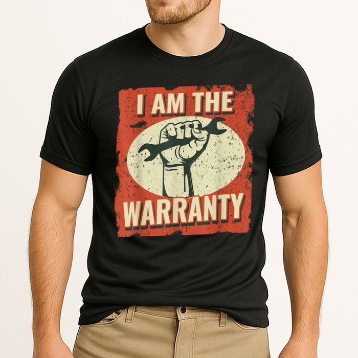 I Am The Warranty Workmen Handyman Funny Car Mechanic Cooling Performance Crew T-Shirt
