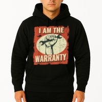 I Am The Warranty Workmen Handyman Funny Car Mechanic Hoodie