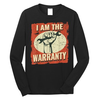 I Am The Warranty Workmen Handyman Funny Car Mechanic Long Sleeve Shirt