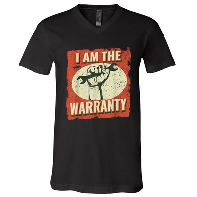 I Am The Warranty Workmen Handyman Funny Car Mechanic V-Neck T-Shirt