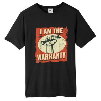 I Am The Warranty Workmen Handyman Funny Car Mechanic Tall Fusion ChromaSoft Performance T-Shirt