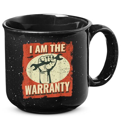 I Am The Warranty Workmen Handyman Funny Car Mechanic 15oz Campfire Ceramic Mug