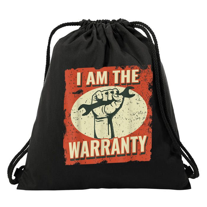I Am The Warranty Workmen Handyman Funny Car Mechanic Drawstring Bag