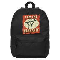 I Am The Warranty Workmen Handyman Funny Car Mechanic 16 in Basic Backpack
