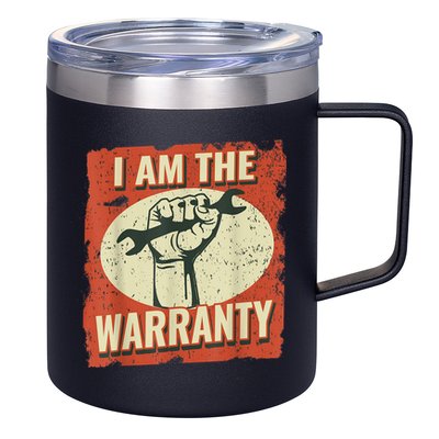 I Am The Warranty Workmen Handyman Funny Car Mechanic 12oz Stainless Steel Coffee Mug