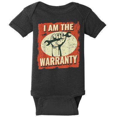 I Am The Warranty Workmen Handyman Funny Car Mechanic Baby Bodysuit