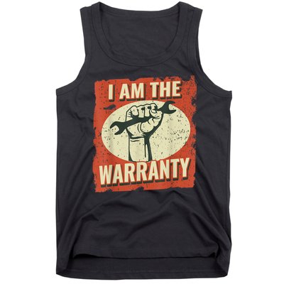 I Am The Warranty Workmen Handyman Funny Car Mechanic Tank Top