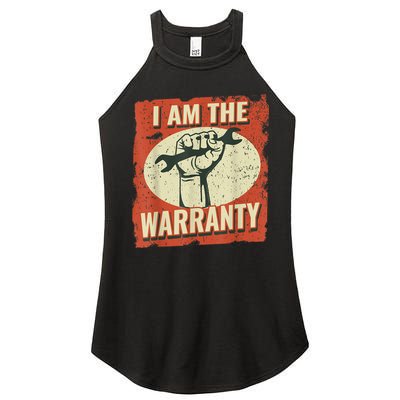 I Am The Warranty Workmen Handyman Funny Car Mechanic Women's Perfect Tri Rocker Tank