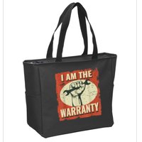 I Am The Warranty Workmen Handyman Funny Car Mechanic Zip Tote Bag