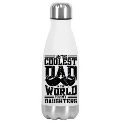 I Am The Coolest Dad In The World For My Daughters Cute Gift Dad Gift Stainless Steel Insulated Water Bottle