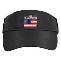 I Am The Enemy Within Funny Presidential Election 2024 Adult Drive Performance Visor