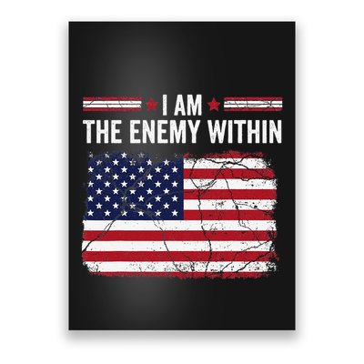 I Am The Enemy Within Funny Presidential Election 2024 Poster