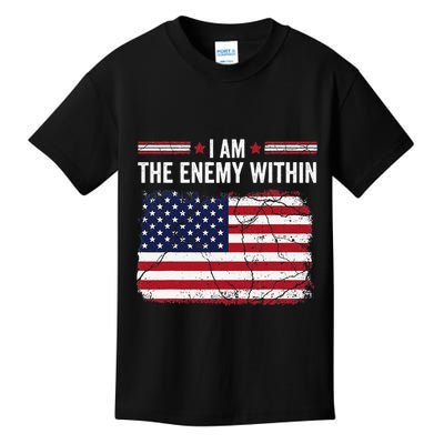 I Am The Enemy Within Funny Presidential Election 2024 Kids T-Shirt