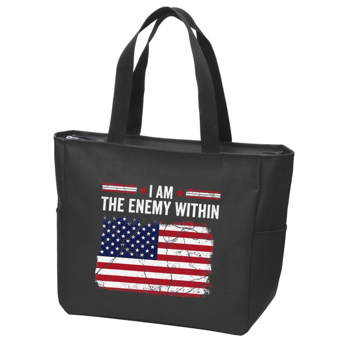 I Am The Enemy Within Funny Presidential Election 2024 Zip Tote Bag
