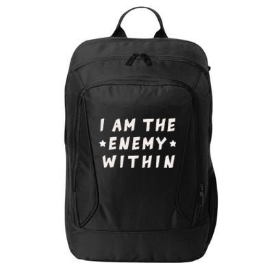 I Am The Enemy Within Harris 2024 City Backpack