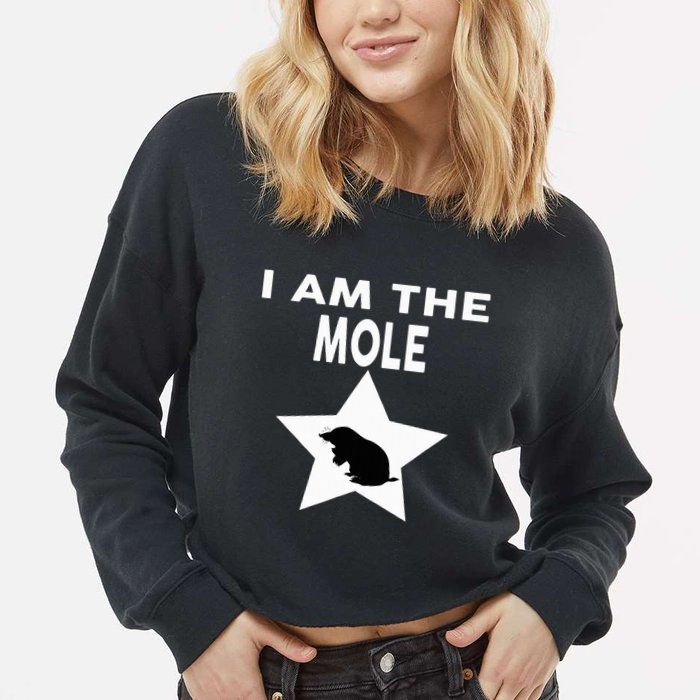 I Am The Mole T Funny Mole Cropped Pullover Crew