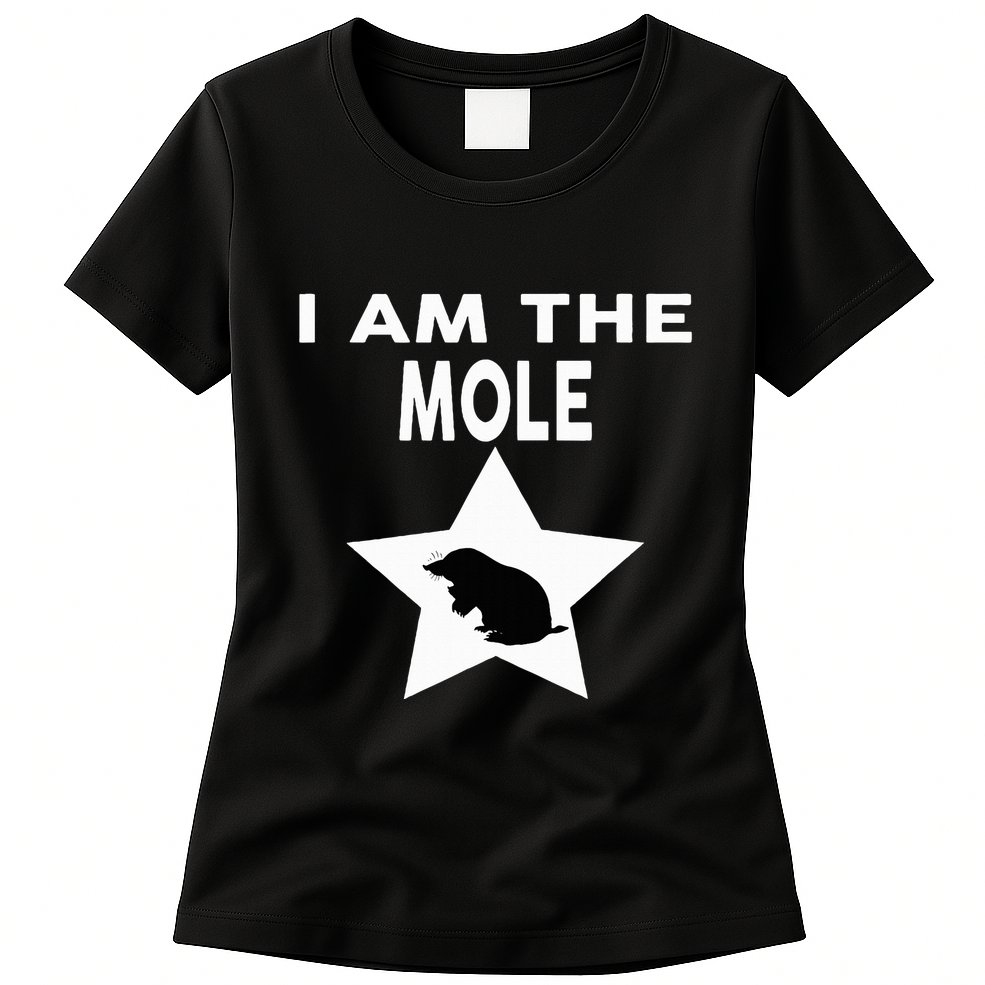 I Am The Mole T Funny Mole Womens T-Shirt
