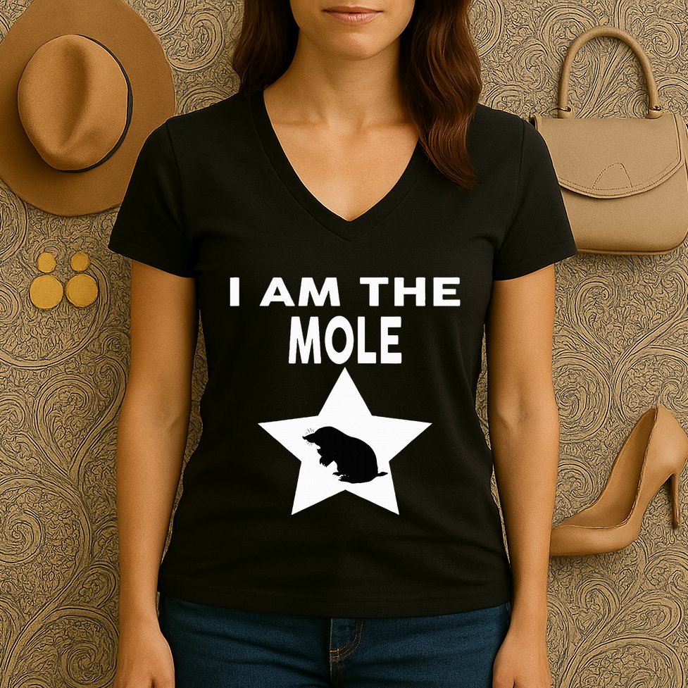 I Am The Mole T Funny Mole Women's V-Neck T-Shirt