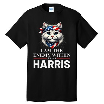 I Am The Enemy Within Harris 2024 I Am The Enemy Within Tall T-Shirt