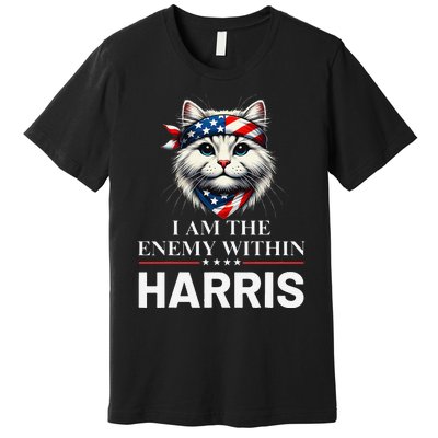 I Am The Enemy Within Harris 2024 I Am The Enemy Within Premium T-Shirt