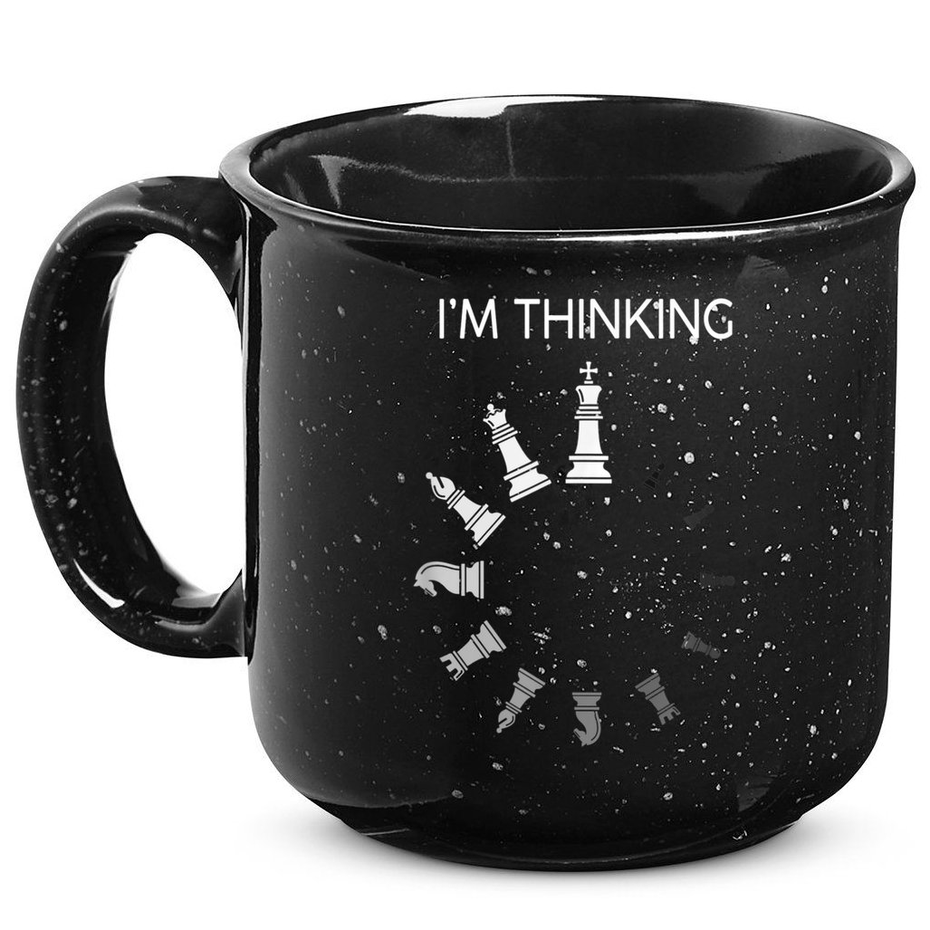 I Am Thinking Chess Pieces I’m Thinking Chess Player 15oz Campfire Ceramic Mug