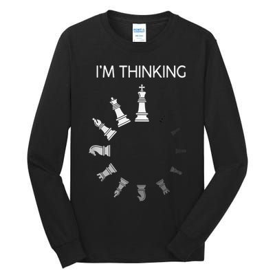 I Am Thinking Chess Pieces I’m Thinking Chess Player Tall Long Sleeve T-Shirt