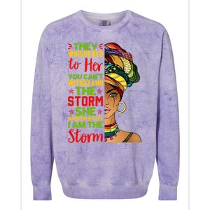 I Am The Storm Juneteenth Black History Month Gift Colorblast Crewneck Sweatshirt