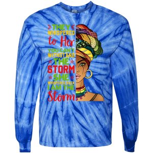 I Am The Storm Juneteenth Black History Month Gift Tie-Dye Long Sleeve Shirt