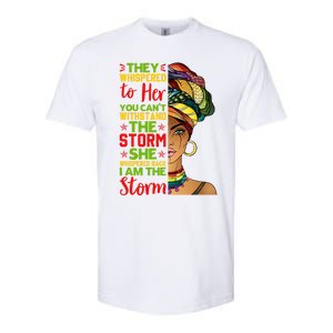 I Am The Storm Juneteenth Black History Month Gift Softstyle CVC T-Shirt