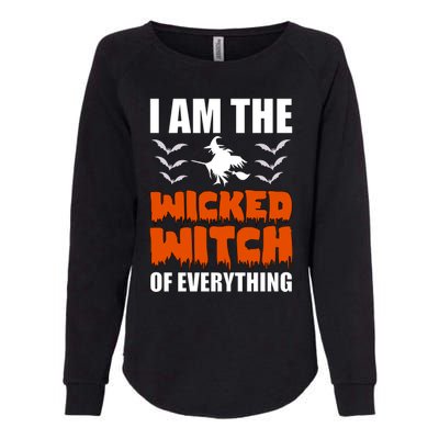 I Am The Wicked Witch Of Everything Halloween / Funny Gift Womens California Wash Sweatshirt