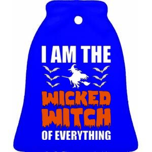 I Am The Wicked Witch Of Everything Halloween / Funny Gift Ceramic Bell Ornament