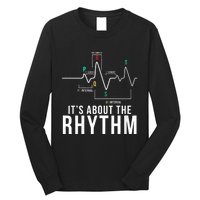 Its About The Rhythm Cardiology Nurse Gifts Heart Ekg Long Sleeve Shirt