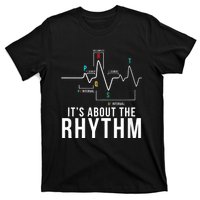 Its About The Rhythm Cardiology Nurse Gifts Heart Ekg T-Shirt