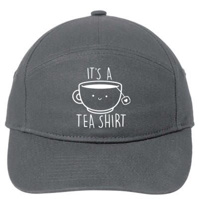 ItS A Tea Shirt Funny Tea Lover 7-Panel Snapback Hat