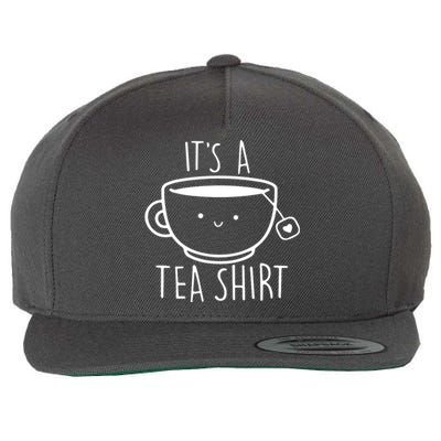 ItS A Tea Shirt Funny Tea Lover Wool Snapback Cap