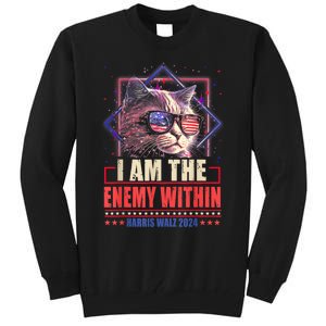 I Am The Enemy Within Harris Walz 2024 Usa Vote Cat Lovers Tall Sweatshirt