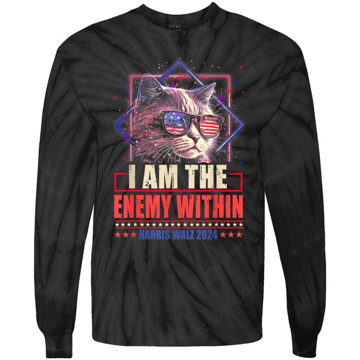 I Am The Enemy Within Harris Walz 2024 Usa Vote Cat Lovers Tie-Dye Long Sleeve Shirt