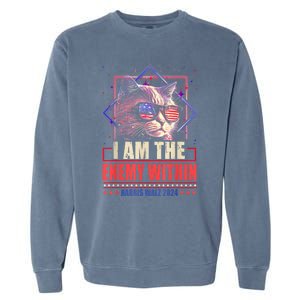 I Am The Enemy Within Harris Walz 2024 Usa Vote Cat Lovers Garment-Dyed Sweatshirt