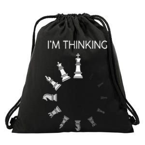 I Am Thinking Chess Pieces Im Thinking Chess Player Lover Drawstring Bag