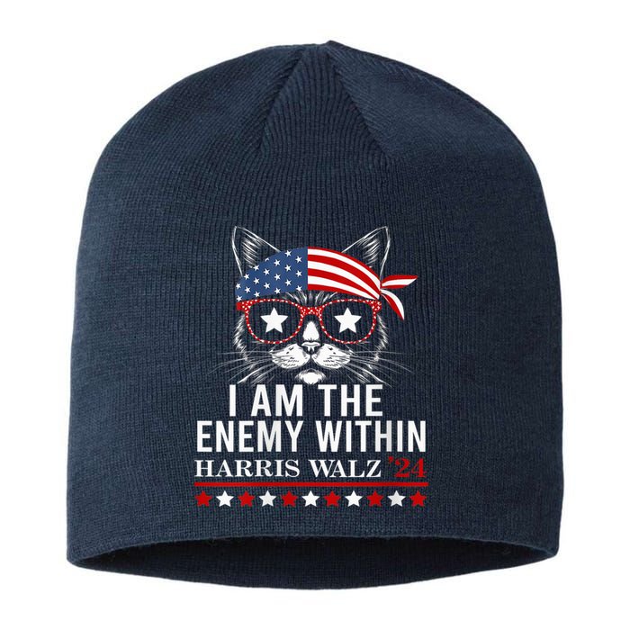 I Am The Enemy Within Harris Walz 2024 Usa Voting Cat Lovers Sustainable Beanie