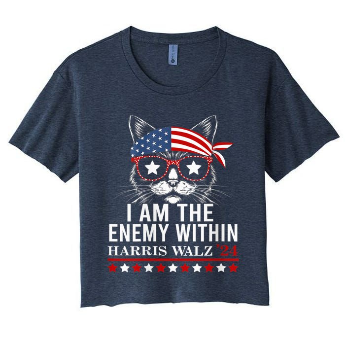 I Am The Enemy Within Harris Walz 2024 Usa Voting Cat Lovers Women's Crop Top Tee