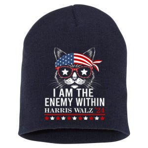 I Am The Enemy Within Harris Walz 2024 Usa Voting Cat Lovers Short Acrylic Beanie