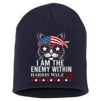 I Am The Enemy Within Harris Walz 2024 Usa Voting Cat Lovers Short Acrylic Beanie