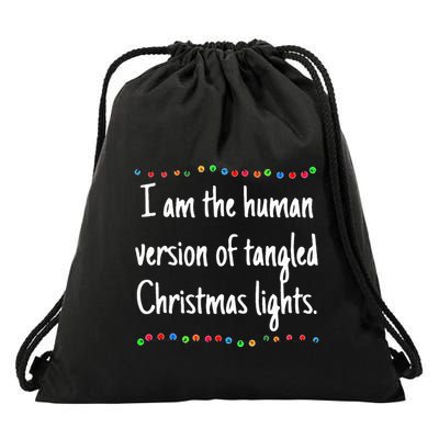 I Am The Human Version Of Tangled Christmas Lights  Drawstring Bag