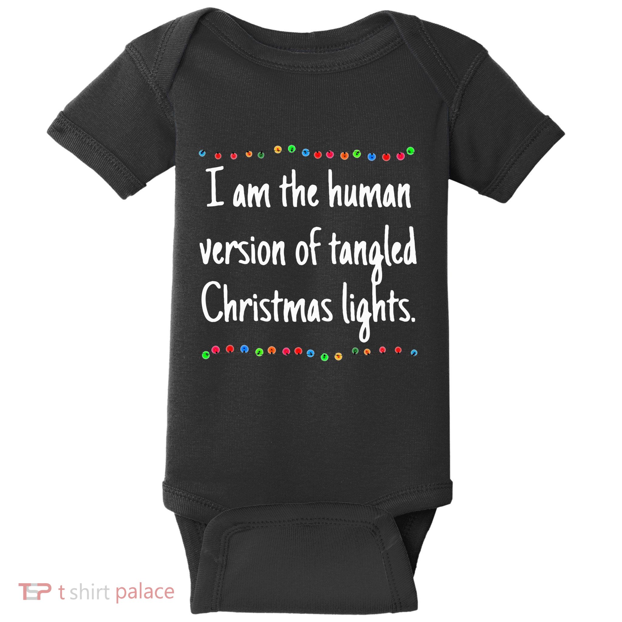 I Am The Human Version Of Tangled Christmas Lights  Baby Bodysuit